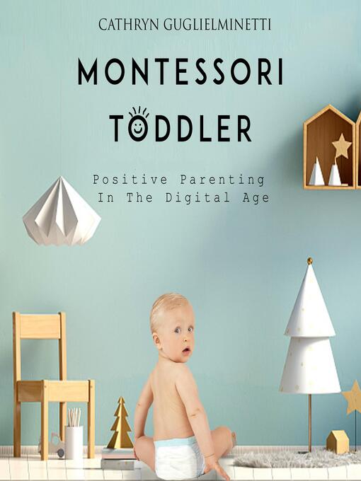 Title details for Montessori Toddler by Cathryn Guglielminetti - Available